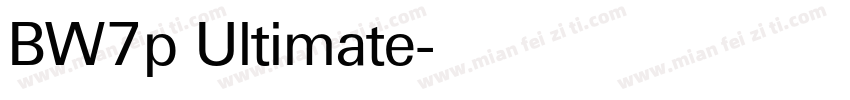 BW7p Ultimate字体转换